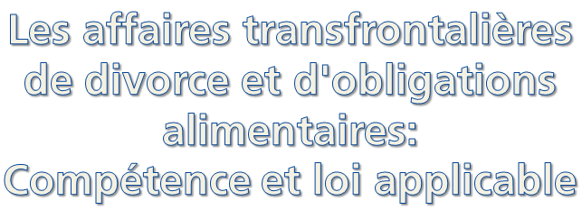 Title picture: Cross-border divorce and maintenance: jurisdiction and applicable law