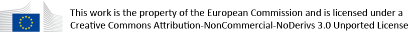 This work is the property of the European Commission and is licensed under a Creative Commons Attribution-NonCommercial-NoDerivs 3.0 Unported License
